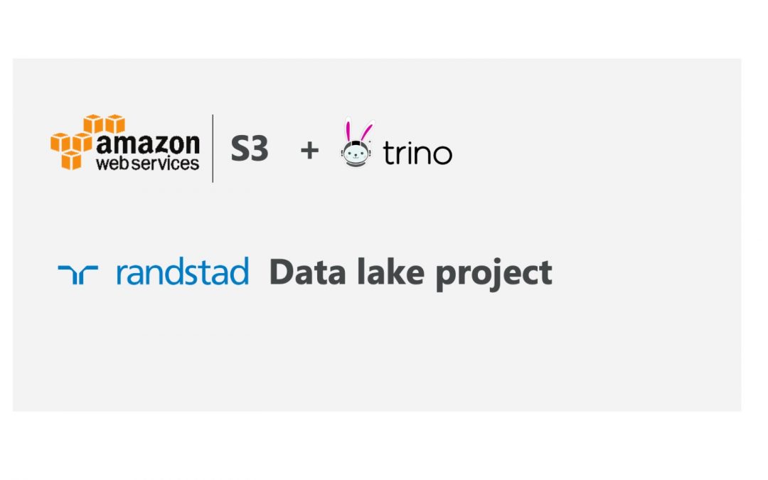 Waarom Randstad haar data lake vernieuwt met Amazon S3 en Trino (en wat het oplevert)