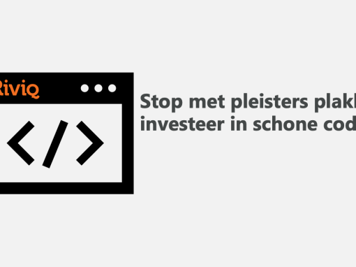 Stop met pleisters plakken: investeer in schone code!